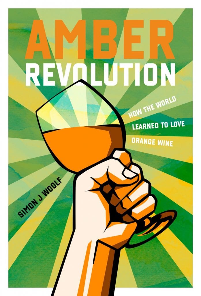 Book review – Amber Revolution: How the world learned to love orange wine